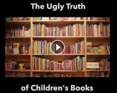the ugly truth about children books